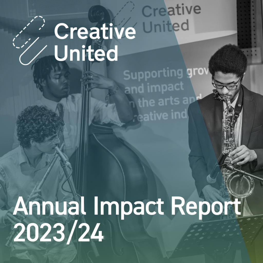 Annual Impact Report 23/24 – Creative United
